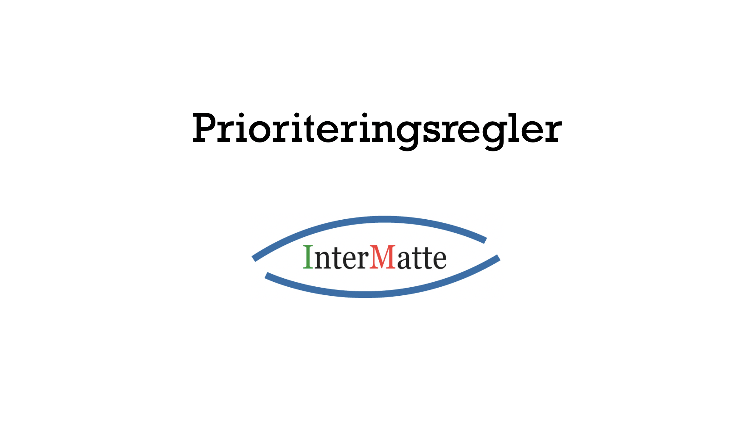 Genomgång 95: Prioriteringsregler
